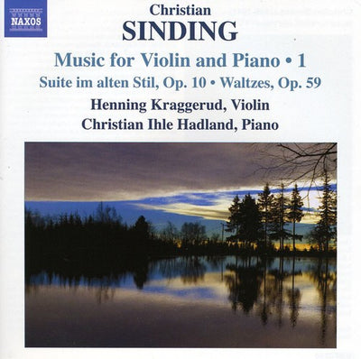 Sinding: Music For Violin And Piano, Vol 1 / Kraggerud, Hadland