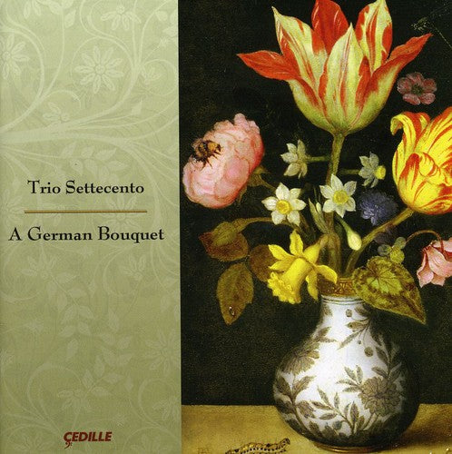 A German Bouquet / Trio Settecento