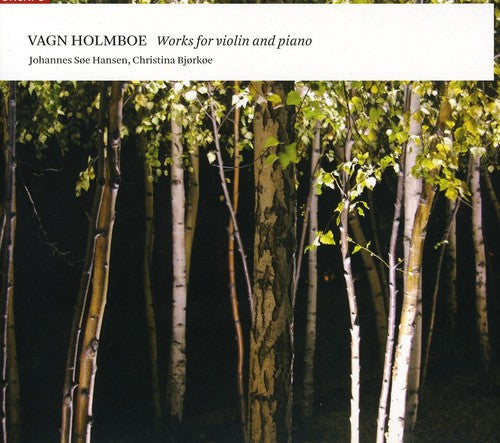 Vagn Holmboe: Works For Violin & Piano / Hansen, Bjorkoe