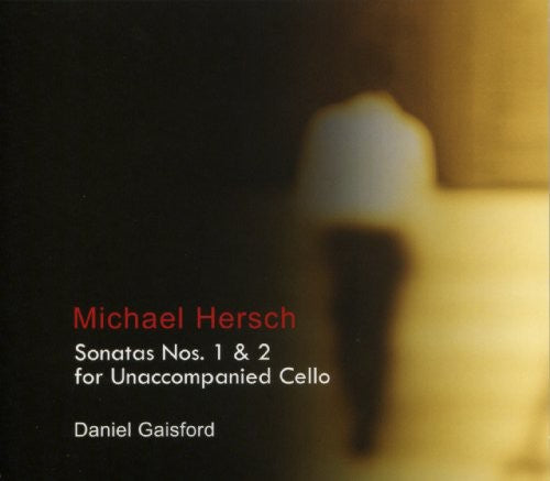 Hersch: Cello Sonatas Nos. 1 & 2