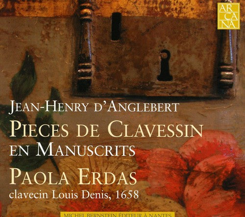 Anglebert: Pieces de clavessin en manuscrits