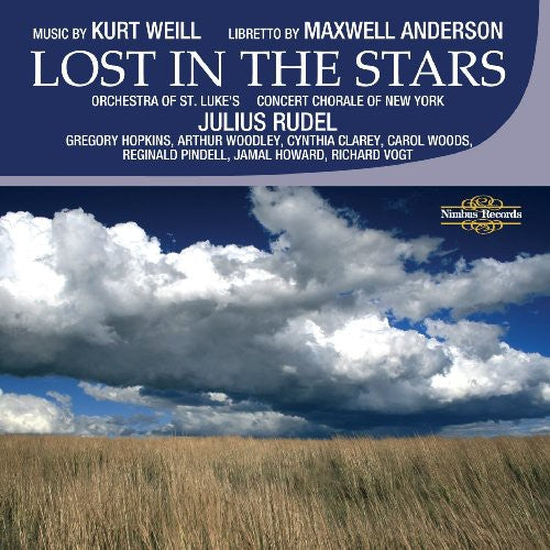 Weill: Lost In The Stars / Rudel, Concert Chorale Of New York