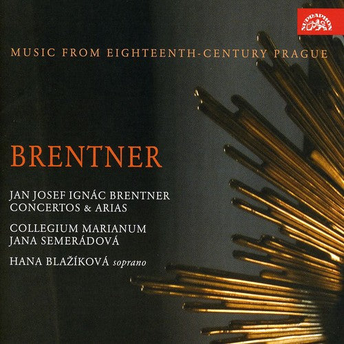Brentner: Concertos & Arias. Music from Eighteenth-Century P