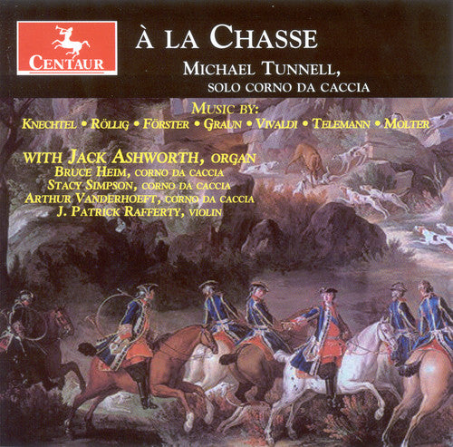 Corno di caccia Recital: Tunnell, Michael – KNECHTEL, J.G. /