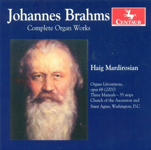 Brahms: Complete Organ Works / Haig Mardirosian