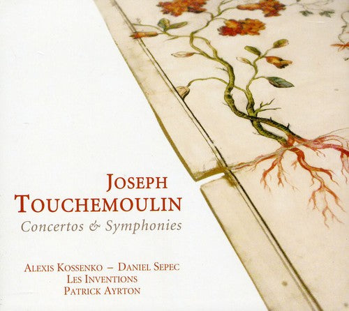 Touchemoulin: Concertos & Symphonies / Ayrton, Les Inventions