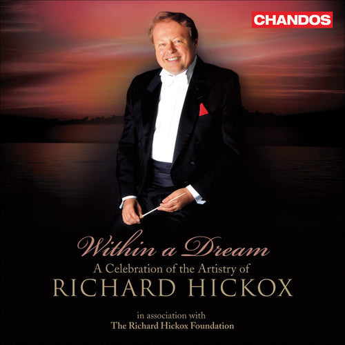 WITHIN A DREAM - A Celebration of the Artistry of Richard Hi