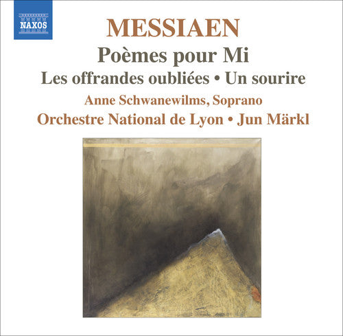 Messiaen, O.: Poemes Pour Mi / Les Offrandes Oubliees / Un S