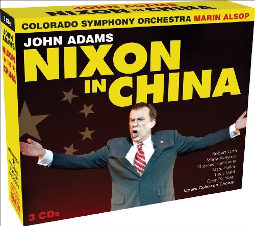 Adams: Nixon In China / Orth, DeDominici, Alsop, Colorado Symphony