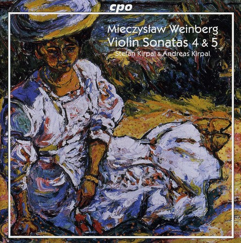 Weinberg, M.: Violin Sonatas Nos. 4 and 5 / 3 Pieces