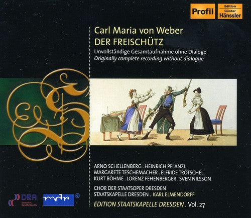 Weber, C.M. Von: Freischutz (Der) [Opera] (Staatskapelle Dre