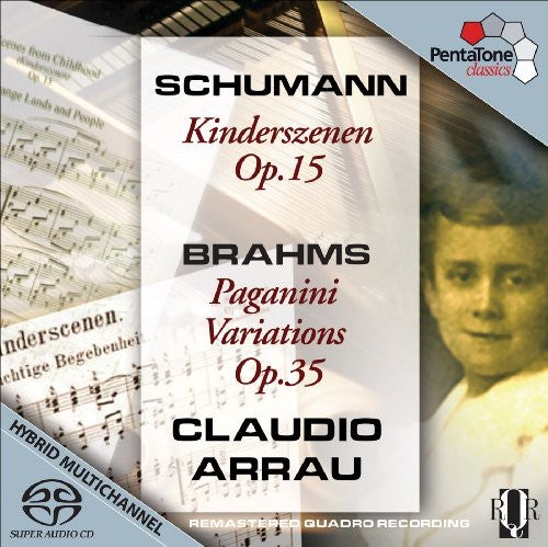 Schumann: Kinderszenen Op 15;  Brahms: Paganini Variations Op 35 / Claudio Arrau