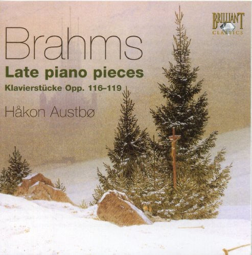 Brahms: Late Piano Pieces / Haakon Austbo