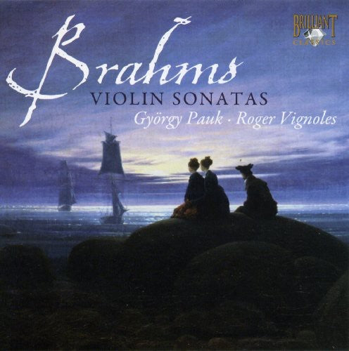 Brahms: Violin Sonatas / Pauk, Vignoles