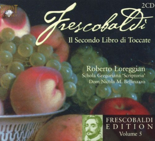 Frescobaldi Edition, Vol. 5 - Il Secondo Librodi Toccate