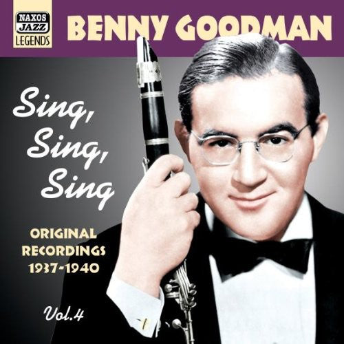 GOODMAN, Benny: Sing, Sing, Sing (1937-1940)