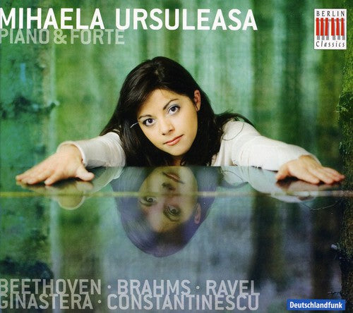 Mihaela Ursuleasa - Piano & Forte