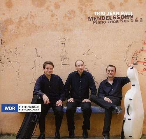Mendelssohn: Piano Trios Nos. 1 & 2