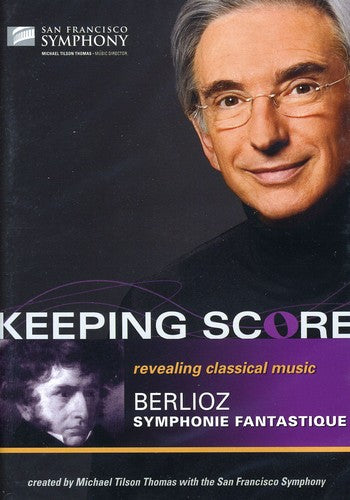 KEEPING SCORE: SYMPHONIE FANTASTIQUE
