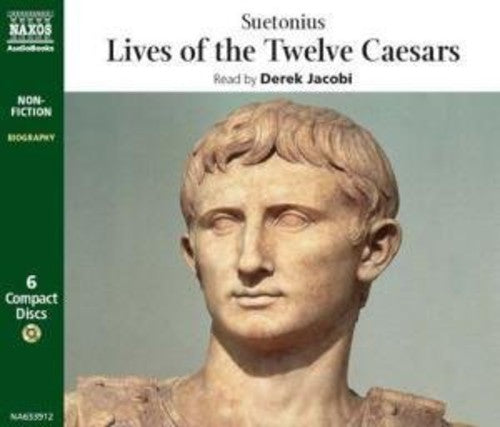 The Lives of the Twelve Caesars / Suetonius (abridged) [6 CDs]