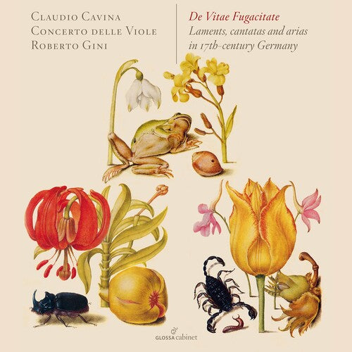 De Vitae Fugacitate - Laments, canatas and arias in 17th-cen