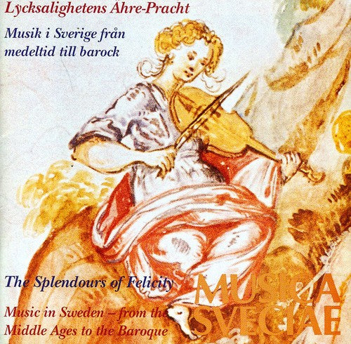 Lycksalighetens Ähre-Pracht – Musik i Sverige från medeltid