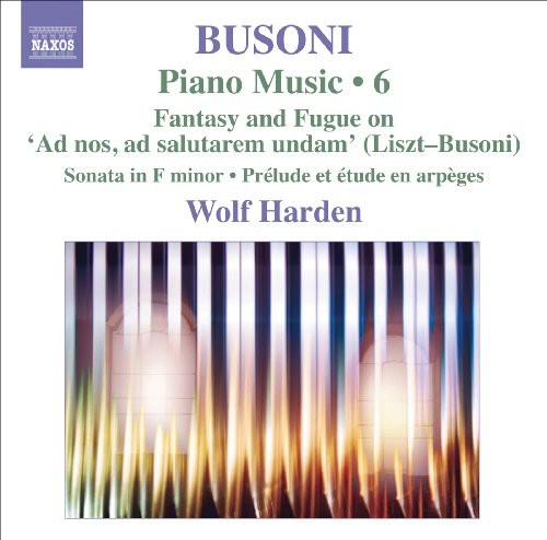 Busoni: Piano Music Vol 6 / Wolf Harden