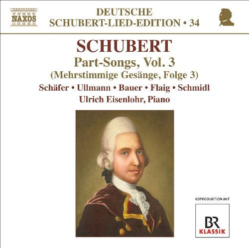 Schubert: Lied Edition 34 - Part Songs, Vol. 3