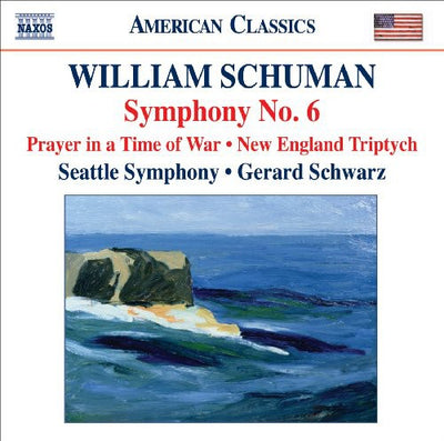 Schuman: Symphony No 6 / Schwarz, Seattle Symphony