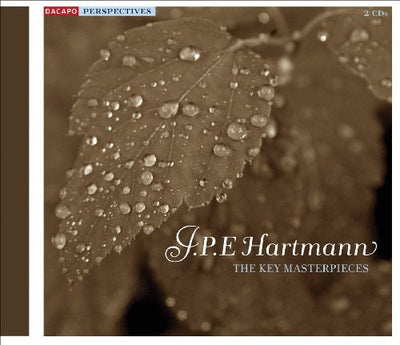 J.P.E. Hartmann - Key Masterpieces
