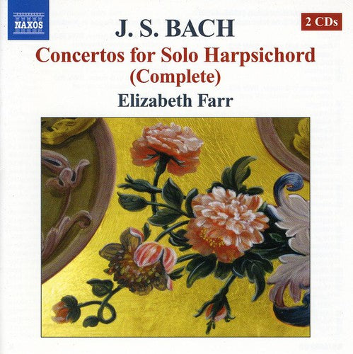 Bach: Complete Concertos For Solo Harpsichord / Elizabeth Farr