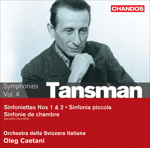 Alexandre Tansman: Symphonies Vol 4 / Caetani, Svizzera Italiana