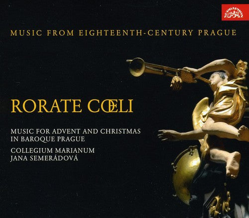 Rorate Coeli: Music for Advent and Christmas in Baroque Prag