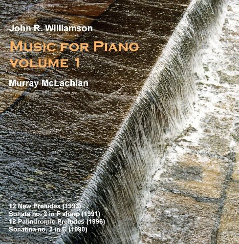 Williamson, J.: Music for Piano, Vol. 1