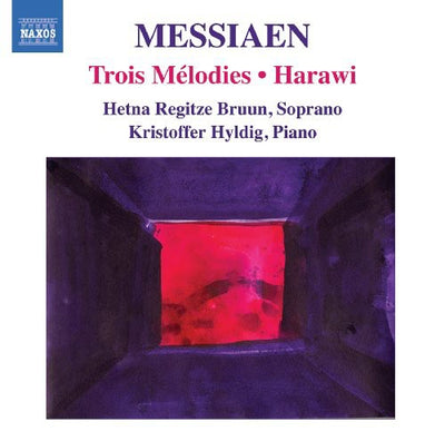 Messiaen: Trois Melodies, Harawi / Bruun, Hyldig