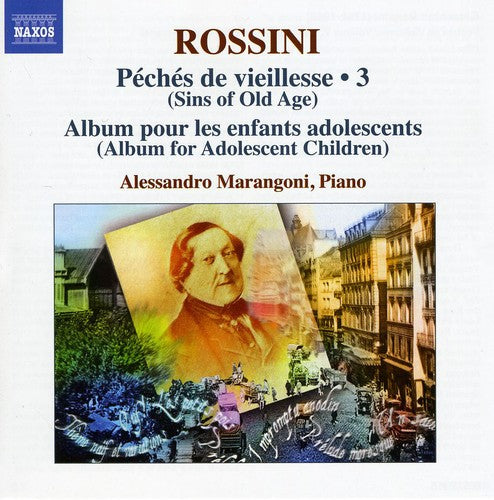 Rossini: Piano Music Vol 3 / Alessandro Marangoni