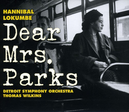 Lokumbe: Dear Mrs. Parks / Wilkins, Detroit Symphony Orchestra