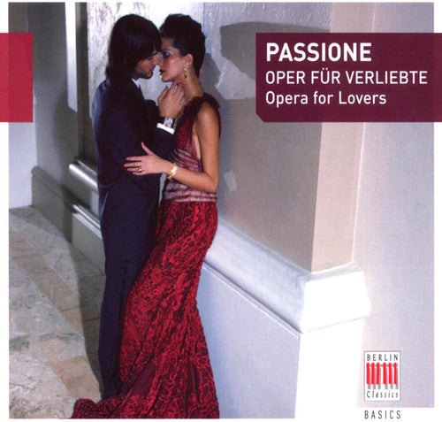 Opera Arias - (Passione – Opera for Lovers)
