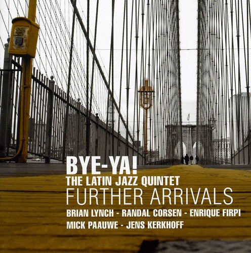 BYE-YA: Further Arrivals