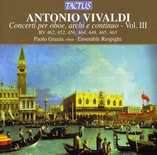 Vivaldi: Concerti per oboe, archi e continuo, Vol. 3