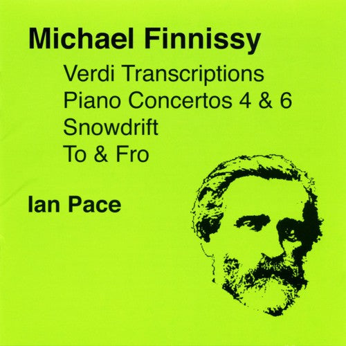 Finnissy, M.: Verdi Transcriptions / To and Fro / Piano Conc