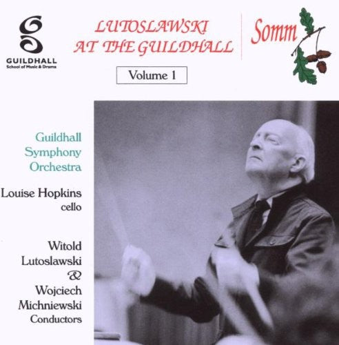 Lutoslawski at the Guildhall, Vol. 1