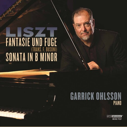 Liszt: Fantaisie Und Fuge; Sonata In B Minor