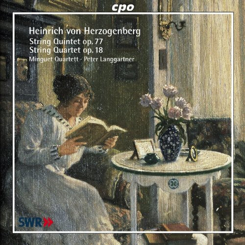 Herzogenberg: String Quintet Op 77, String Quartet Op 18 / Minguet Quartett