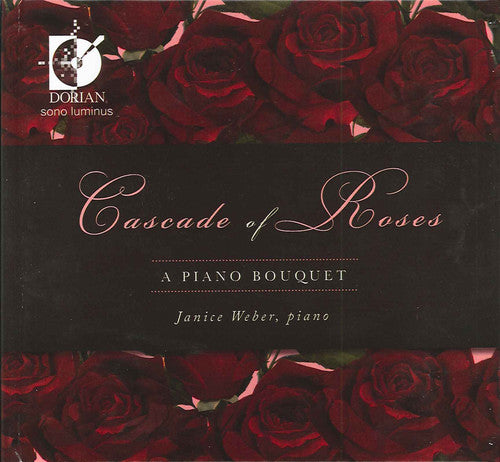 Cascade of Roses - A Piano Bouquet / Janice Weber