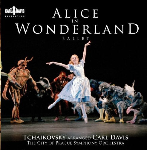 Tchaikovsky/Davis: Alice in Wonderland ballet