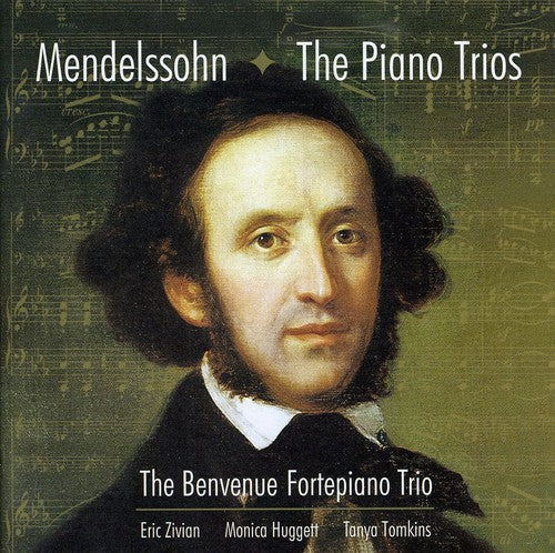 Mendelssohn: Piano Trios 1 & 2 / Benvenue Fortepiano Trio