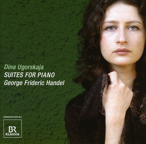 Handel: Suites For Piano / Dina Ugorskaja