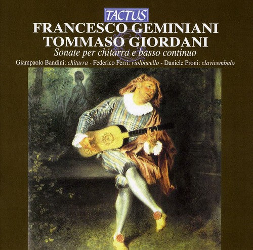 Francesco Geminiani, Tomasso Giordani: Sonate Per Chitarra E Basso Continuo