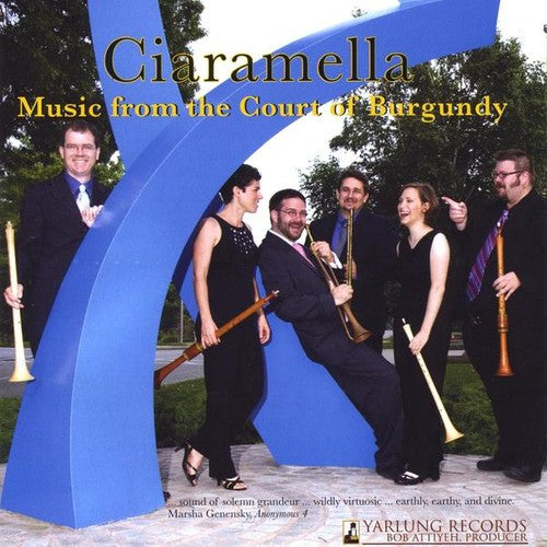 Ciaramella: Music from the Court of Burgundy